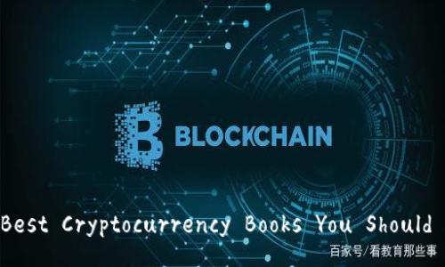 The Best Cryptocurrency Books You Should Read