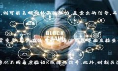 t p钱包在哪里看货币的k线关键词t p钱包, K线, 货